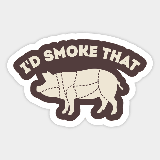 I'd Smoke that BBQ Dad joke Sticker by stayfrostybro